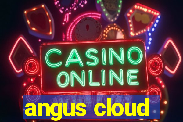 angus cloud